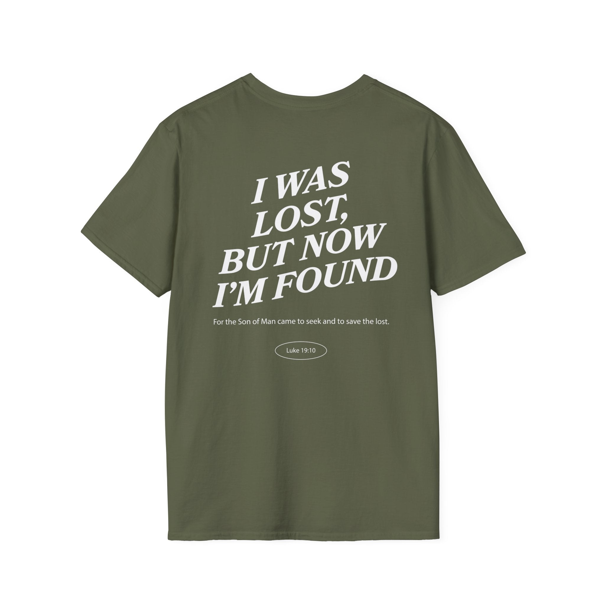 I was lost, but now I’m found — Luke 19:10 - Unisex Softstyle T-Shirt - Got Jesus?