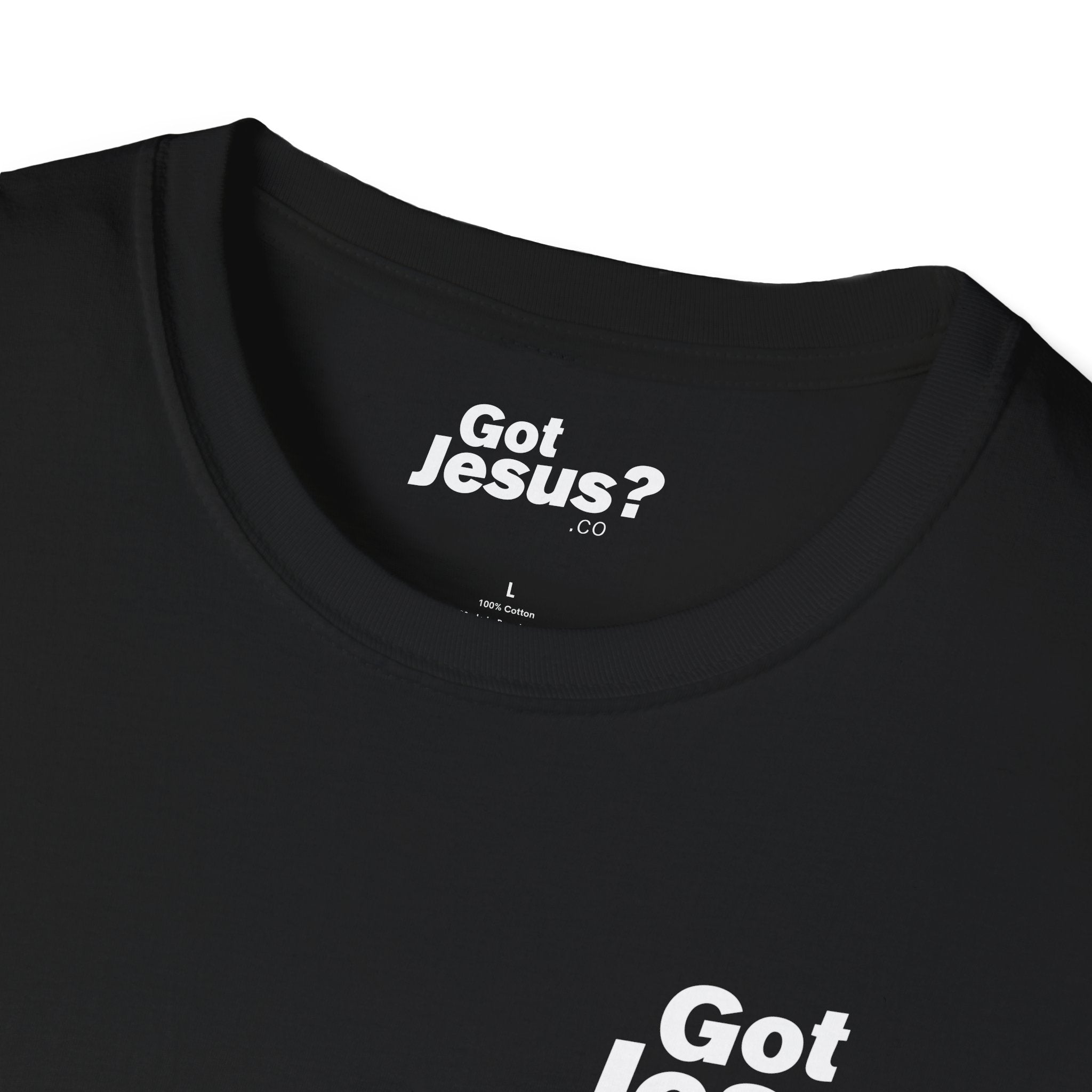 Jesus died for me, now I live for Him — 2 Corinthians 5:15 - Unisex Softstyle T-Shirt - Got Jesus?