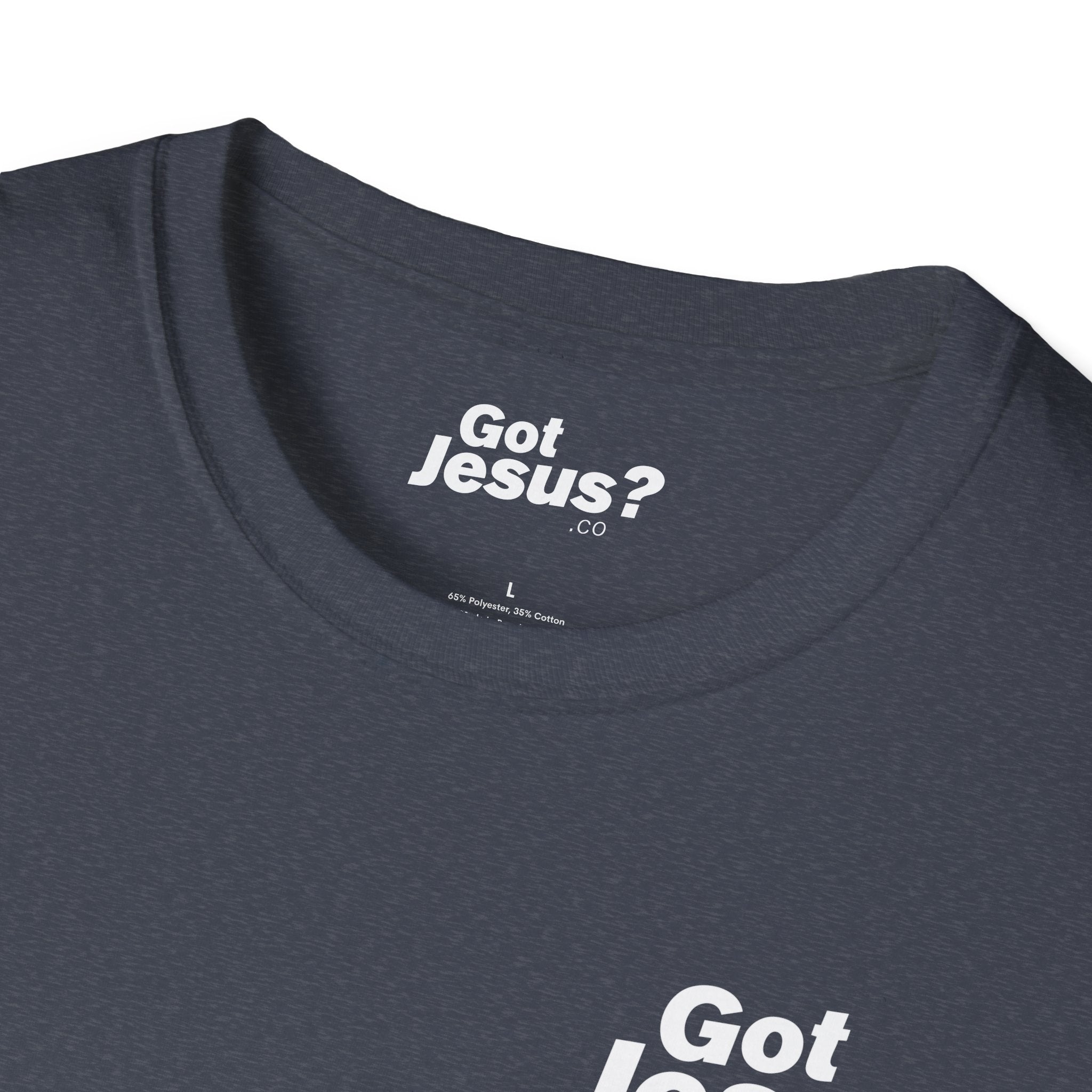 Jesus died for me, now I live for Him — 2 Corinthians 5:15 - Unisex Softstyle T-Shirt - Got Jesus?