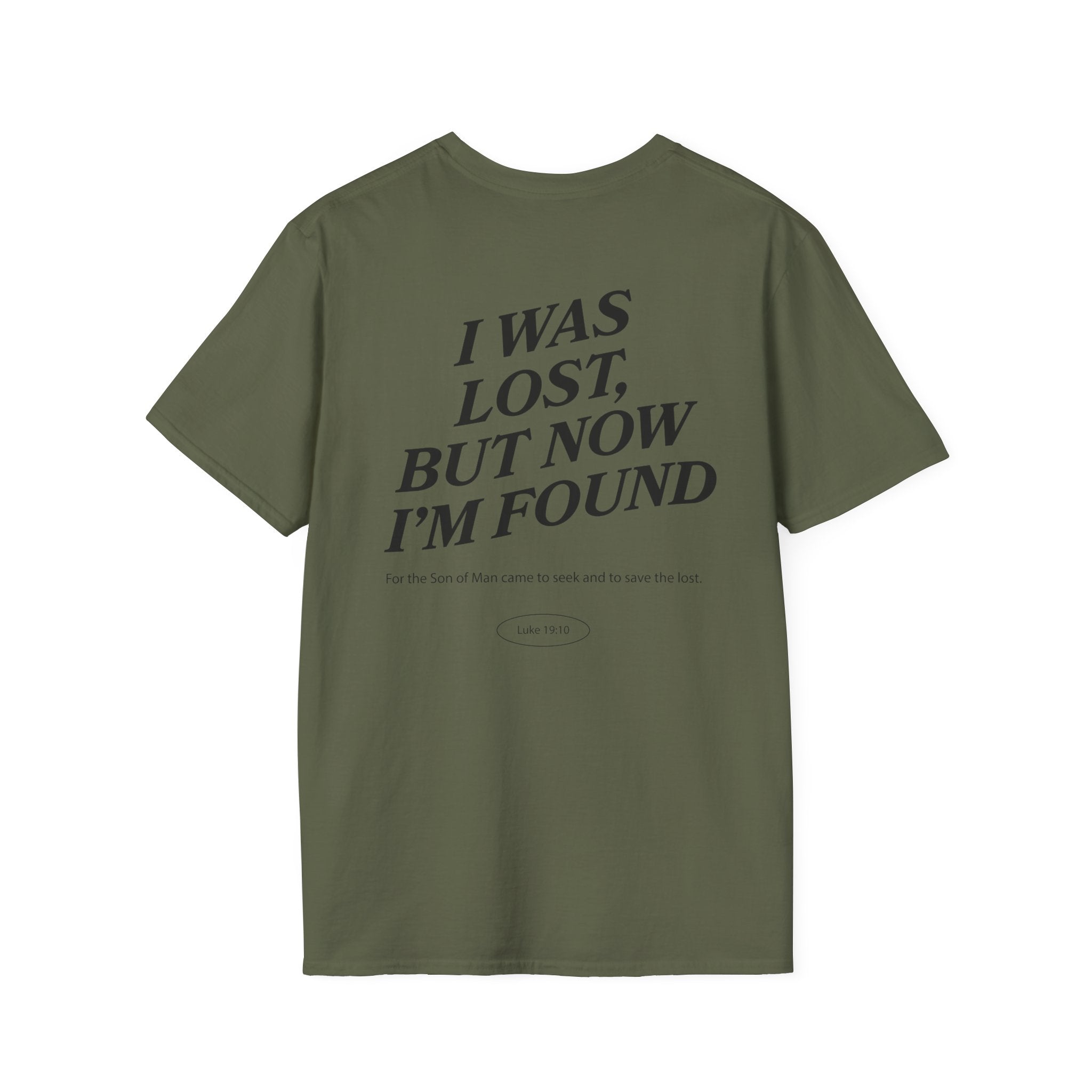 I was lost, but now I’m found — Luke 19:10 - Unisex Softstyle T-Shirt - Got Jesus?