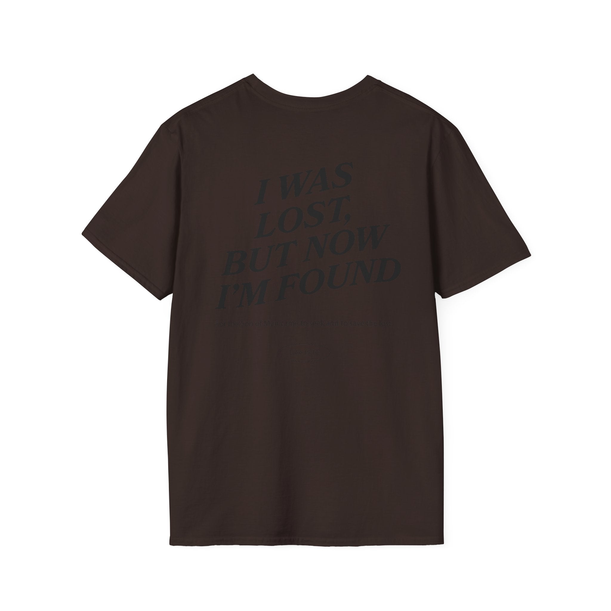I was lost, but now I’m found — Luke 19:10 - Unisex Softstyle T-Shirt - Got Jesus?