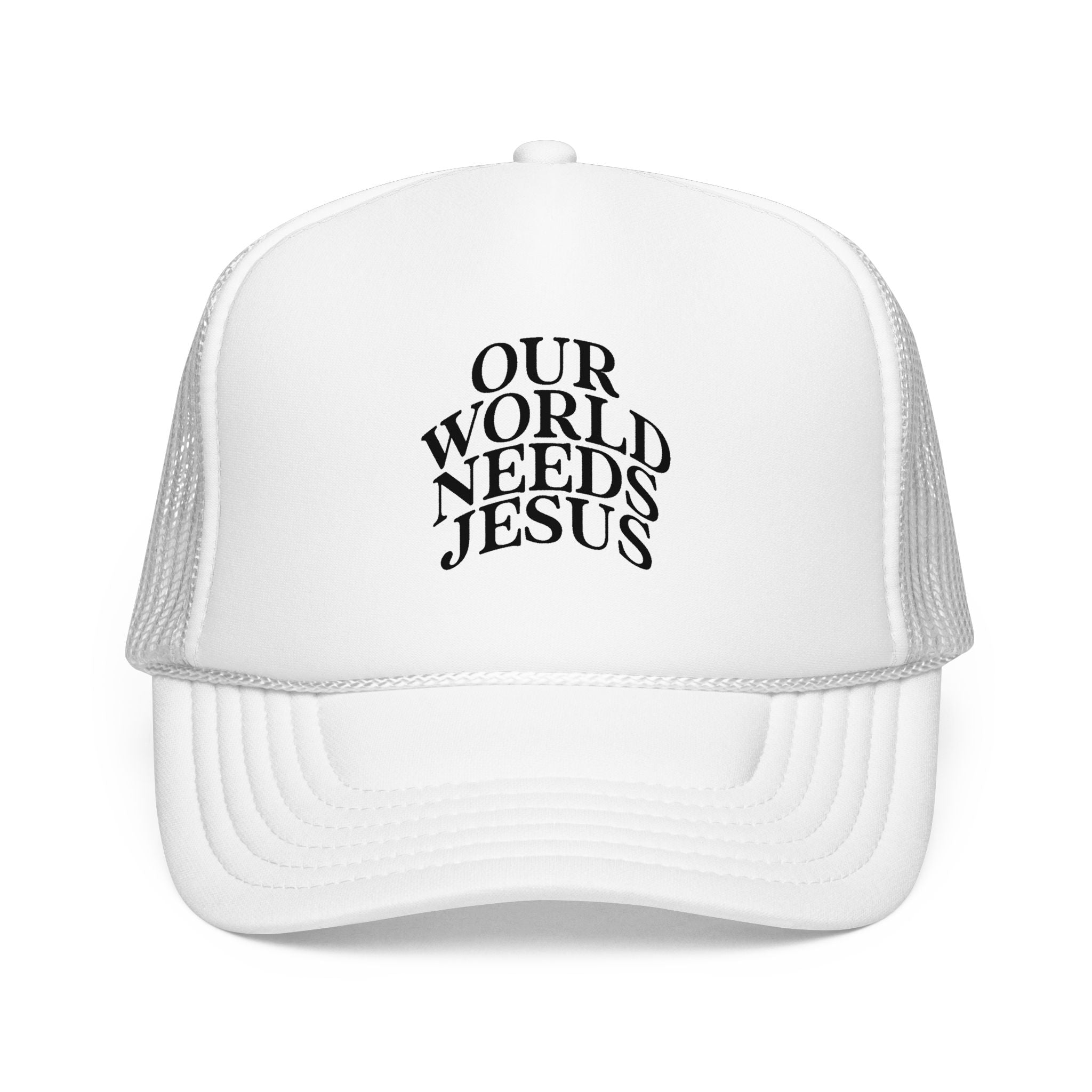 Trucker Hat — "Our World Needs Jesus" Embroidered Christian Foam Cap