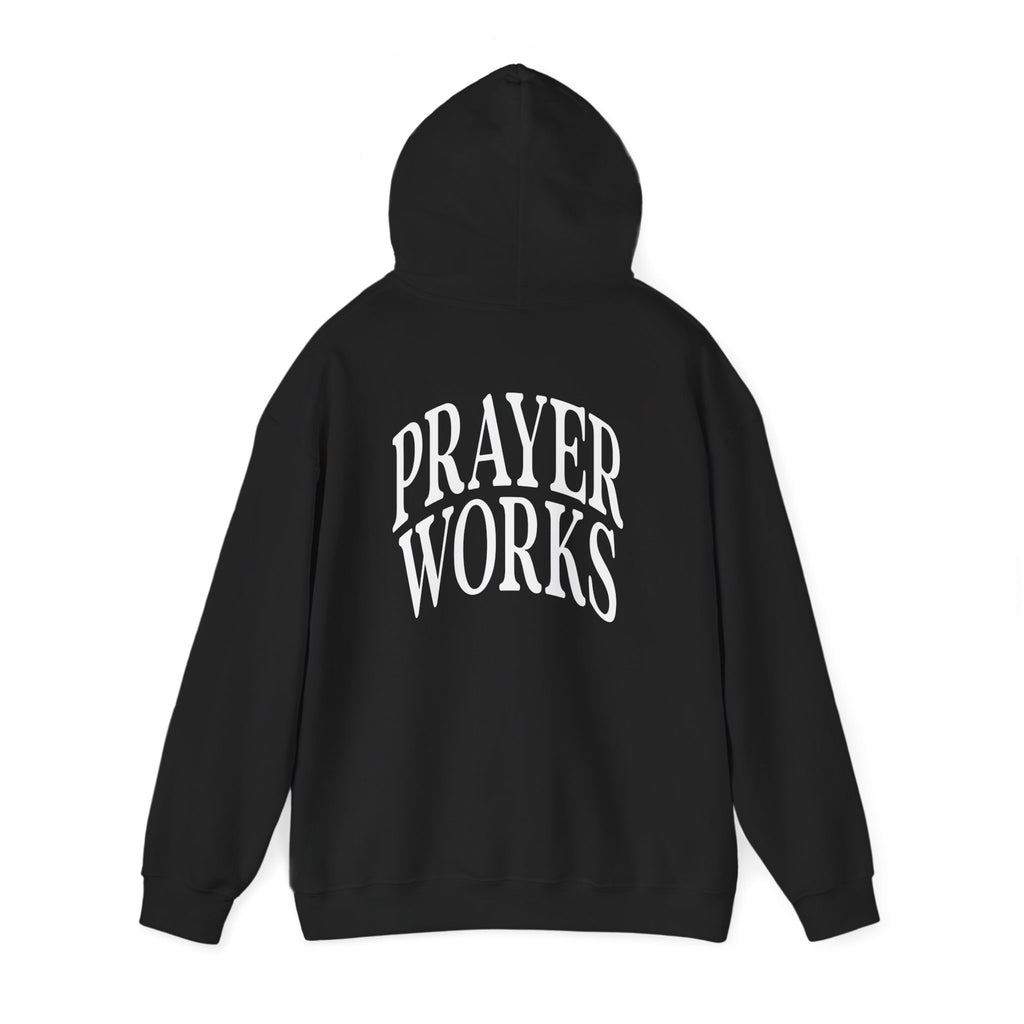 Prayer Works Hoodie – Inspirational Religious Pullover