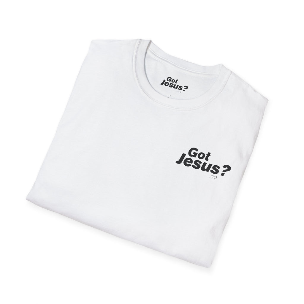 Christian T‑Shirt - "Got Jesus?" Front & "Jesus Died For Me, Now I Live For Him" Back