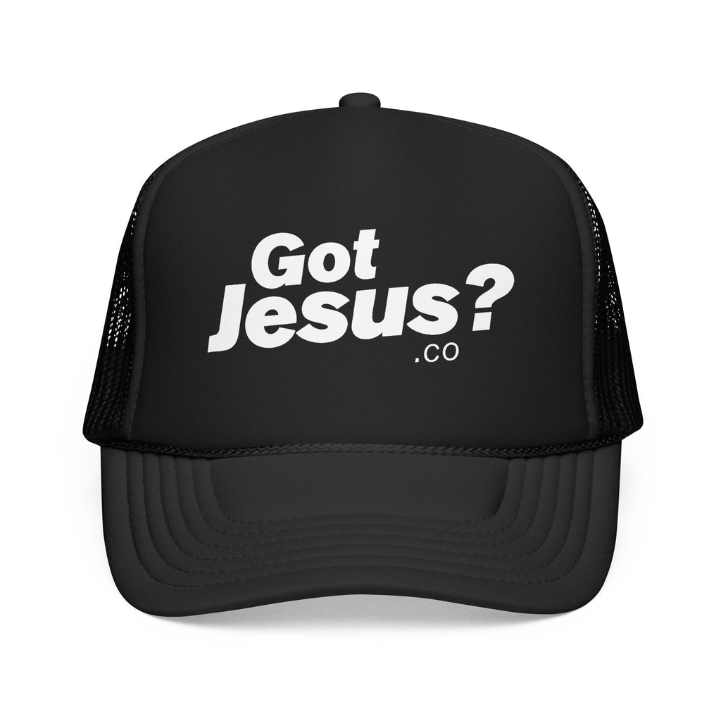 Got Jesus? Foam Trucker Hat - Christian Faith Baseball Cap