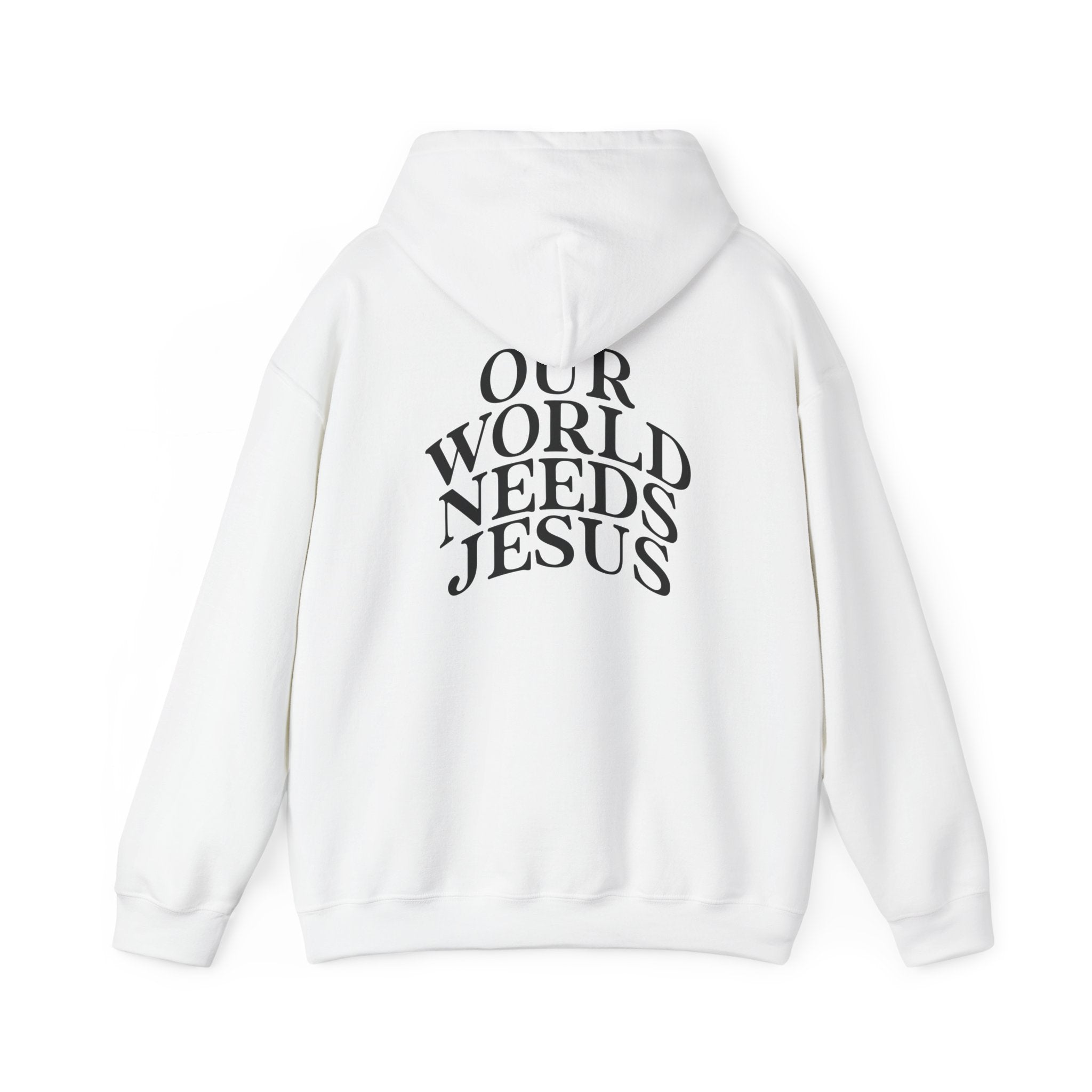 Our World Needs Jesus Hoodie — Christian Faith Pullover