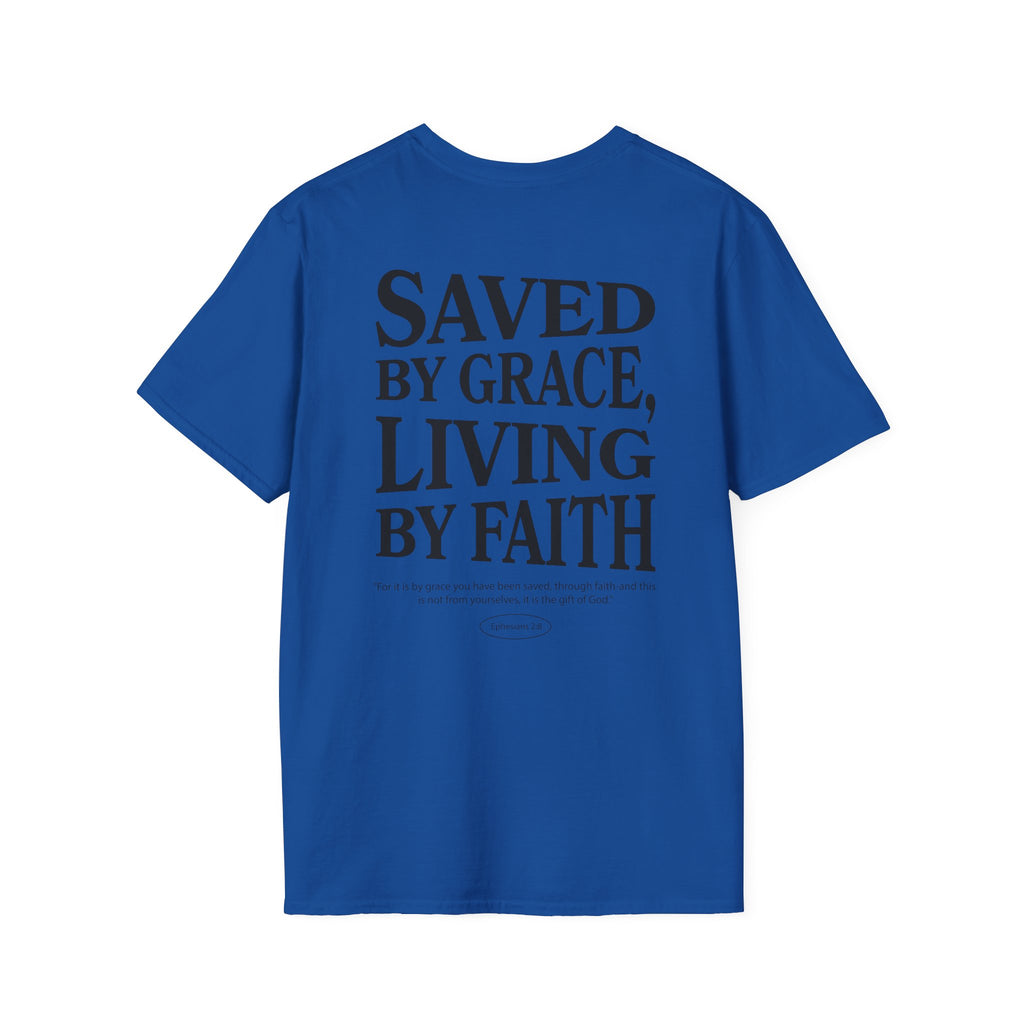 Saved by grace, living by faith — Ephesians 2:8  - Unisex Softstyle T-Shirt - Got Jesus?
