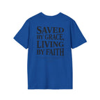 Saved by grace, living by faith — Ephesians 2:8  - Unisex Softstyle T-Shirt - Got Jesus?
