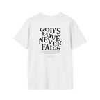 Christian T-Shirt - "God's Love Never Fails" Tee with Got Jesus? Chest Print