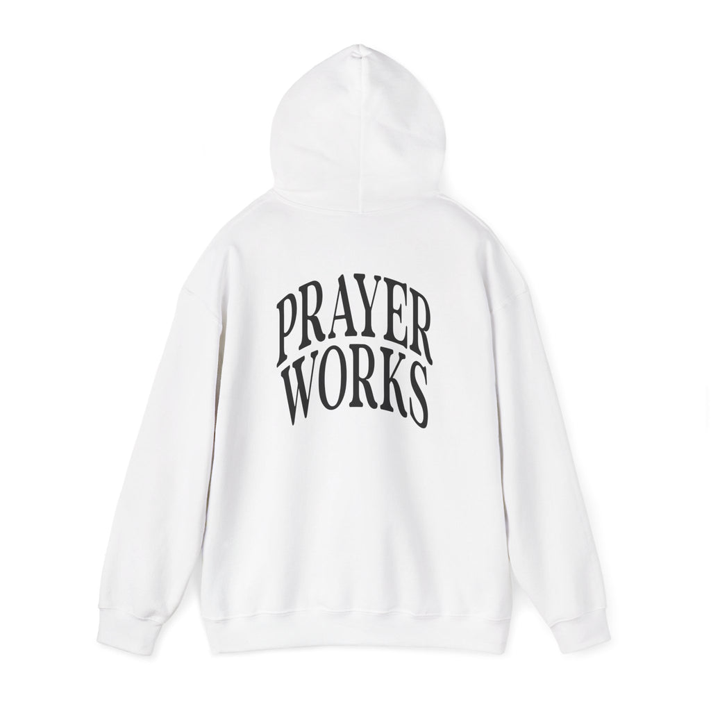 Prayer Works Hoodie – Inspirational Religious Pullover