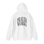 Prayer Works Hoodie – Inspirational Religious Pullover