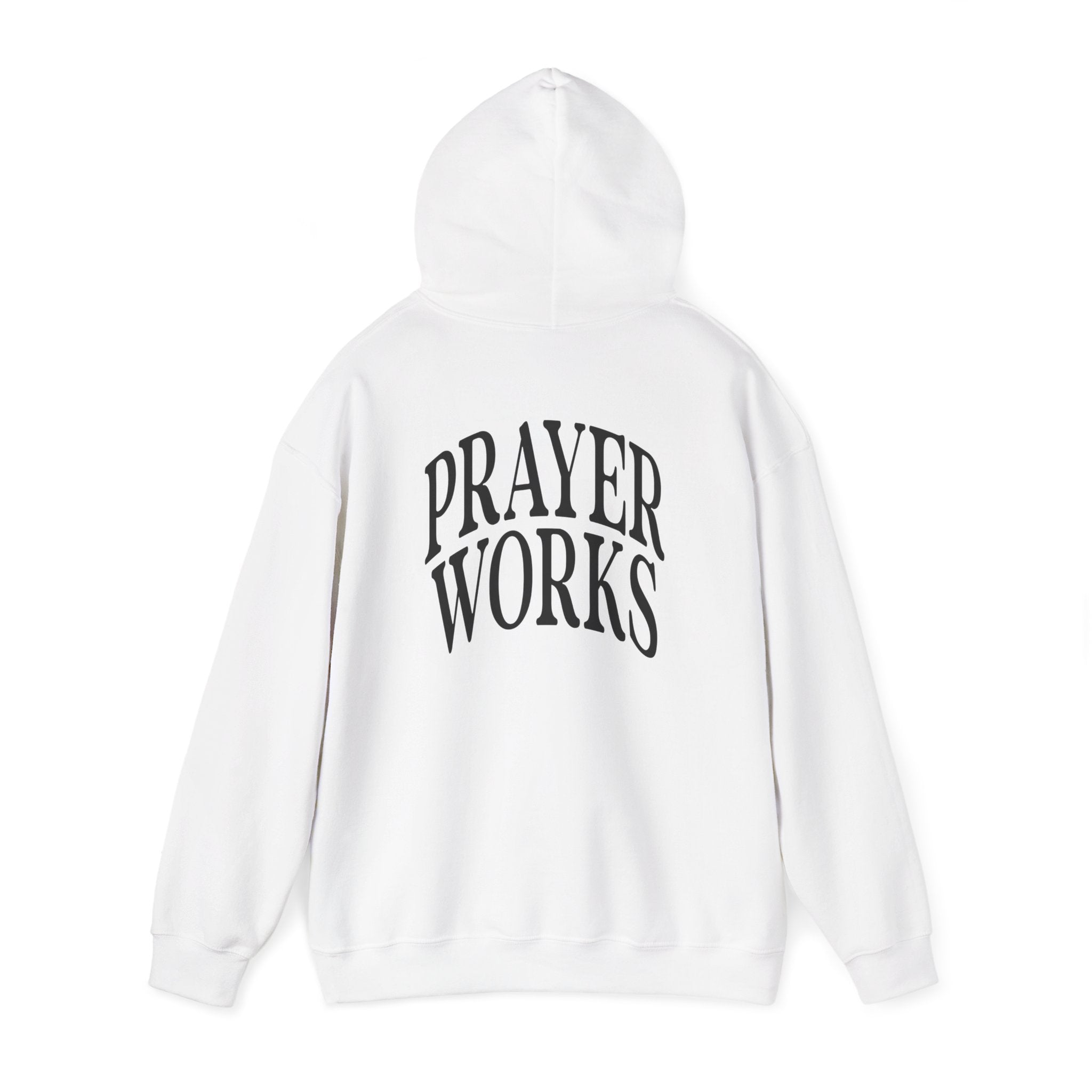 Prayer Works Hoodie – Inspirational Religious Pullover