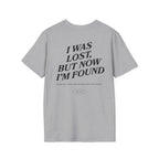 I was lost, but now I’m found — Luke 19:10 - Unisex Softstyle T-Shirt - Got Jesus?