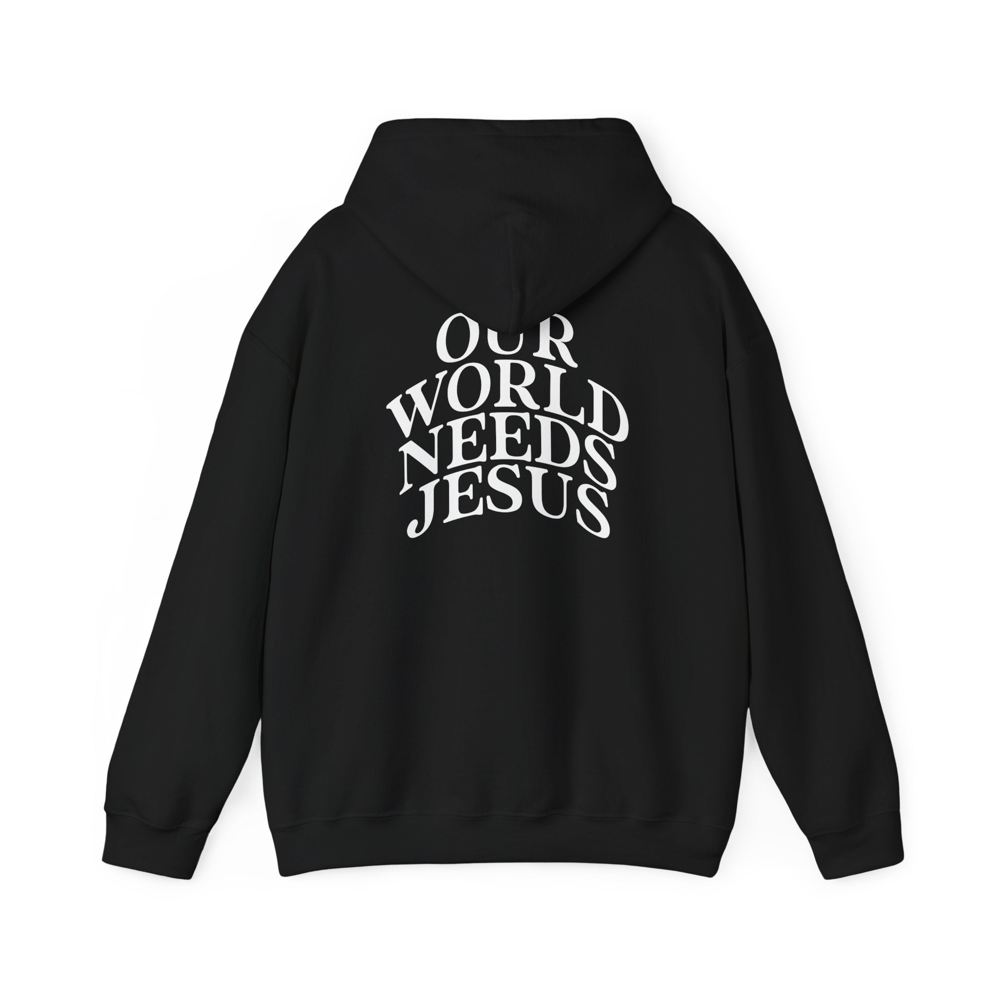 Our World Needs Jesus Hoodie — Christian Faith Pullover