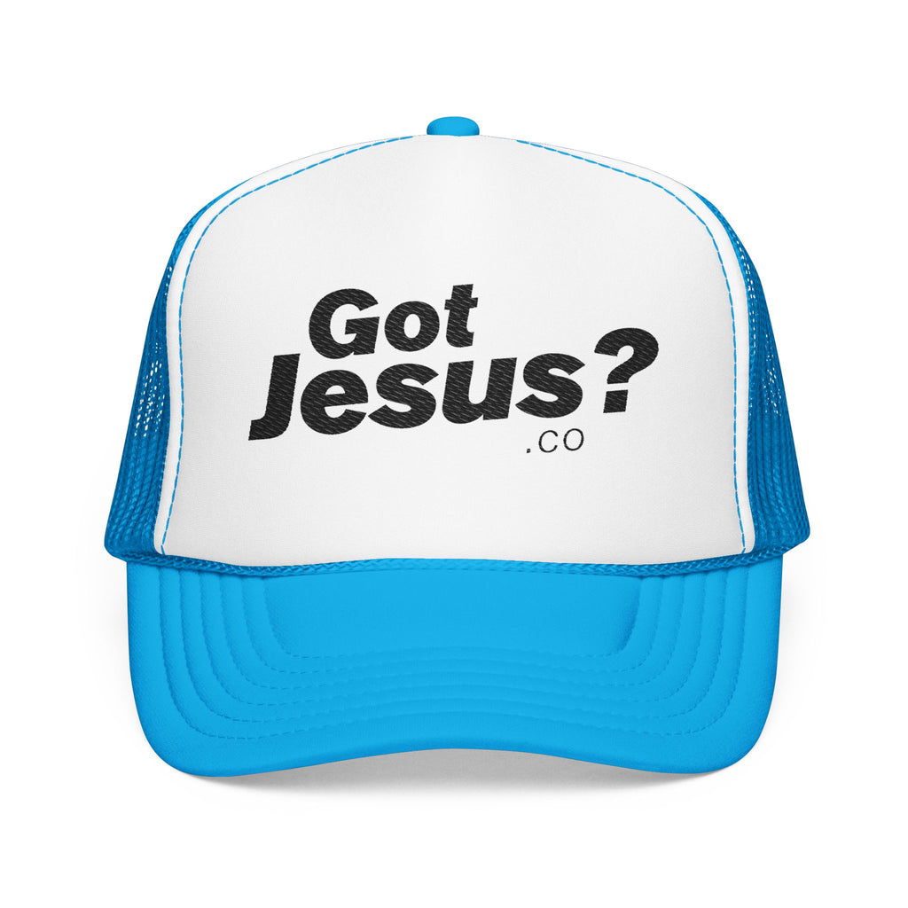 Got Jesus?  Foam Trucker Hat