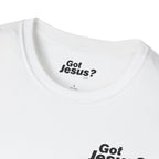 Christian T-Shirt — "Got Jesus?" Front & "Love Like Jesus Loved" Back Scripture Tee
