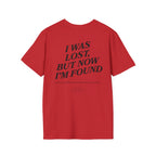 I was lost, but now I’m found — Luke 19:10 - Unisex Softstyle T-Shirt - Got Jesus?
