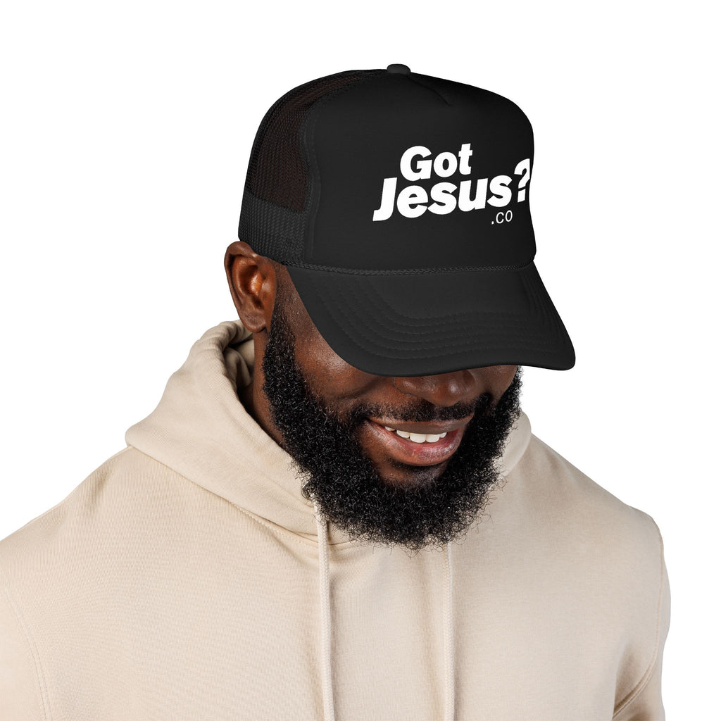 Got Jesus? Foam Trucker Hat - Christian Faith Baseball Cap