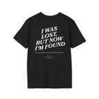 I was lost, but now I’m found — Luke 19:10 - Unisex Softstyle T-Shirt - Got Jesus?