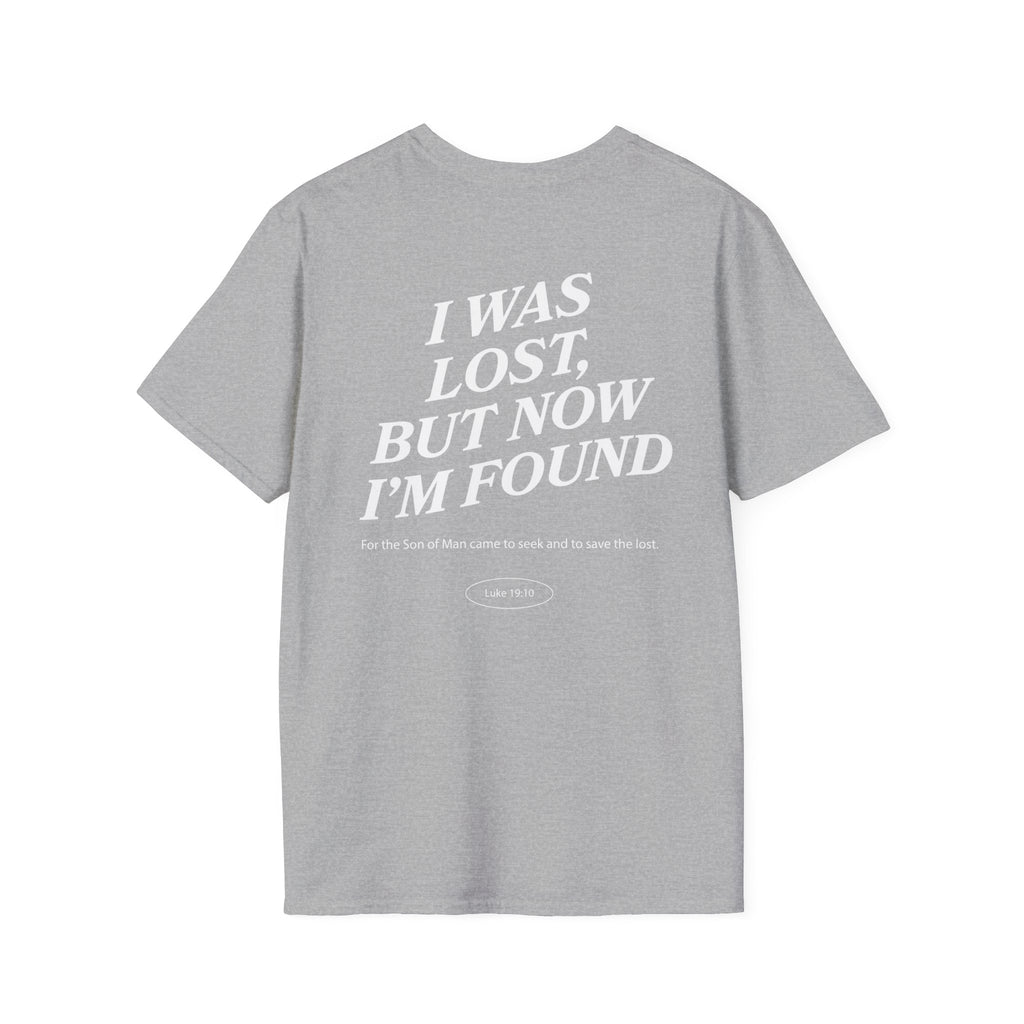 I was lost, but now I’m found — Luke 19:10 - Unisex Softstyle T-Shirt - Got Jesus?