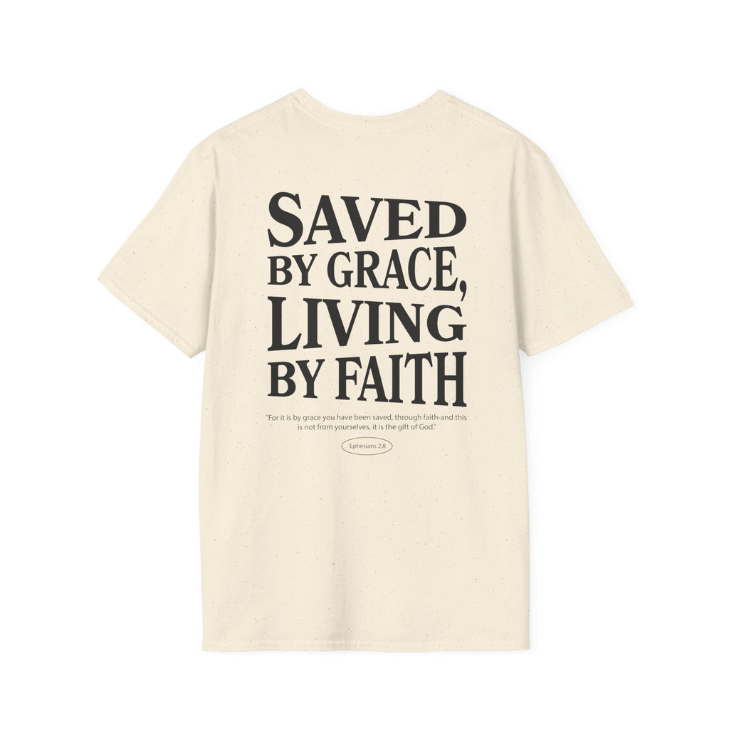 Saved by grace, living by faith — Ephesians 2:8  - Unisex Softstyle T-Shirt - Got Jesus?