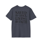 Saved by grace, living by faith — Ephesians 2:8  - Unisex Softstyle T-Shirt - Got Jesus?