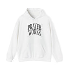 Prayer Works Hoodie – Inspirational Religious Pullover