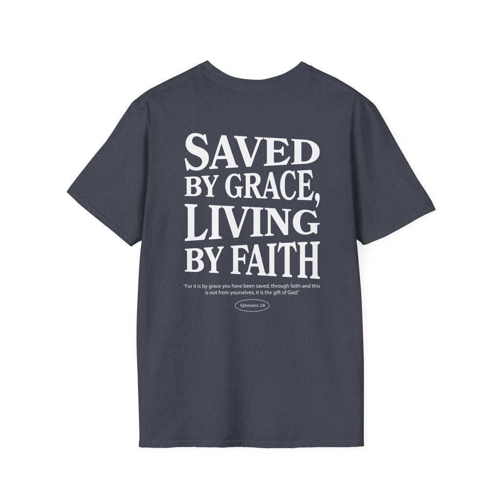 Saved by grace, living by faith — Ephesians 2:8 - Unisex Softstyle T-Shirt - Got Jesus?