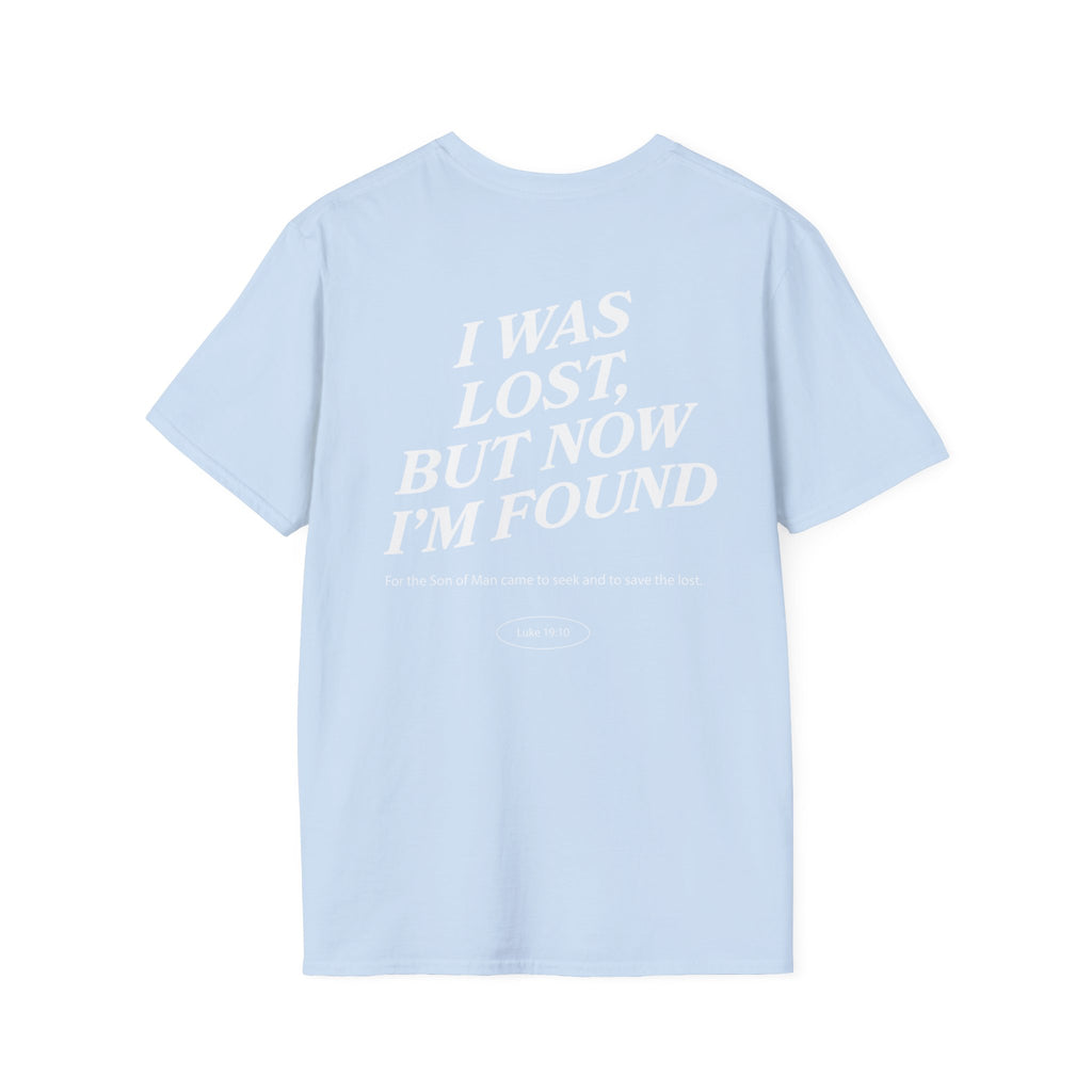 I was lost, but now I’m found — Luke 19:10 - Unisex Softstyle T-Shirt - Got Jesus?