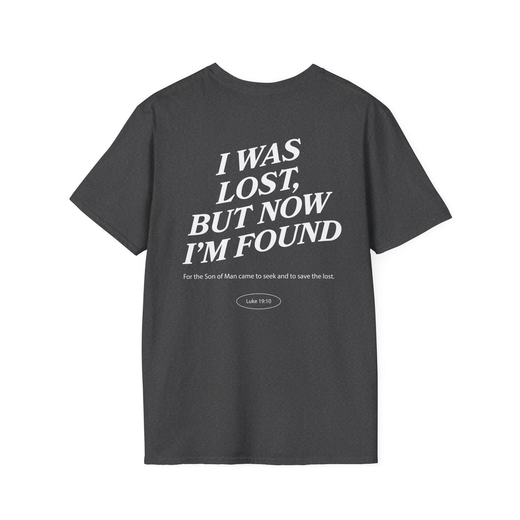 I was lost, but now I’m found — Luke 19:10 - Unisex Softstyle T-Shirt - Got Jesus?