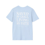 Saved by grace, living by faith — Ephesians 2:8 - Unisex Softstyle T-Shirt - Got Jesus?