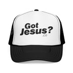 Got Jesus?  Foam Trucker Hat