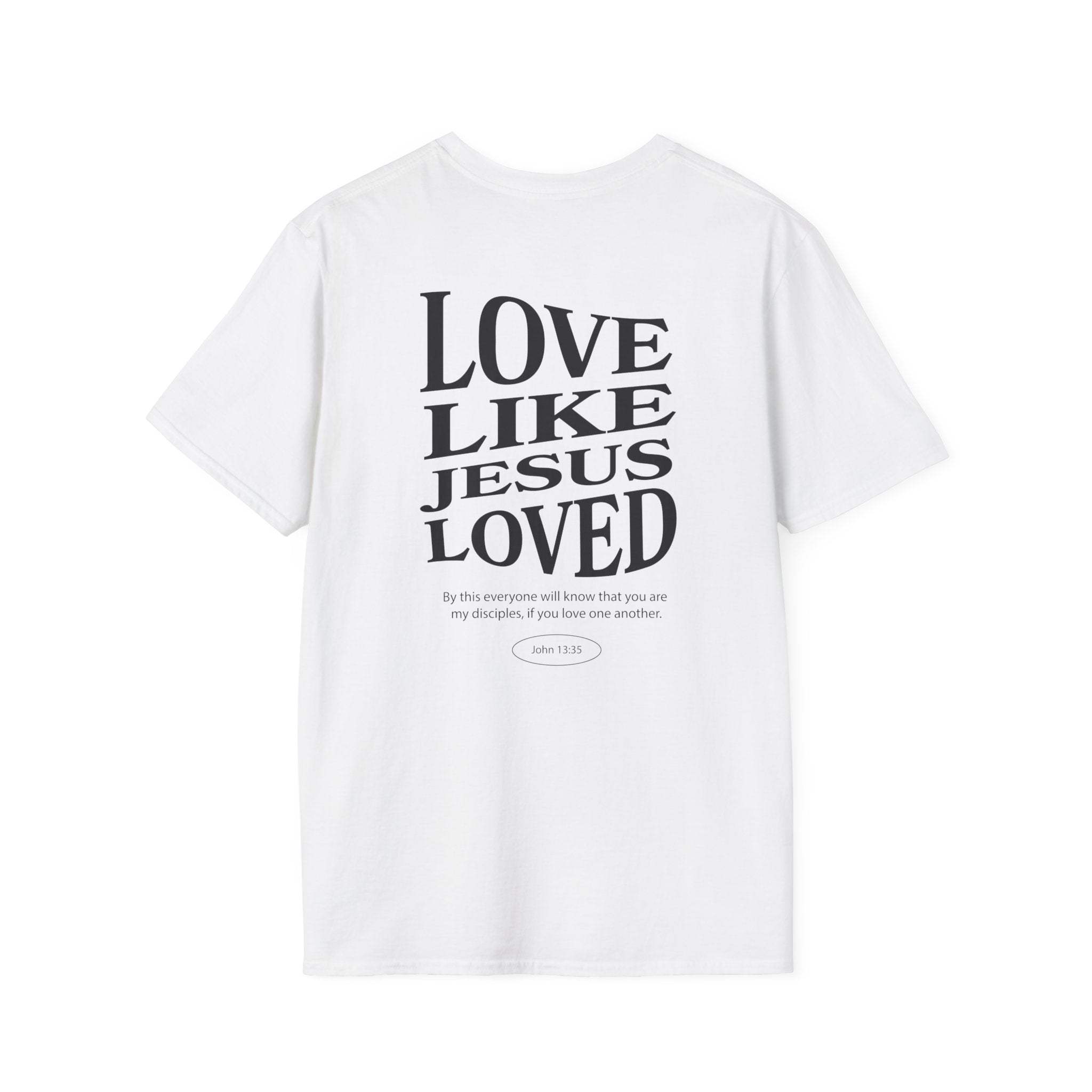 Christian T-Shirt — "Got Jesus?" Front & "Love Like Jesus Loved" Back Scripture Tee