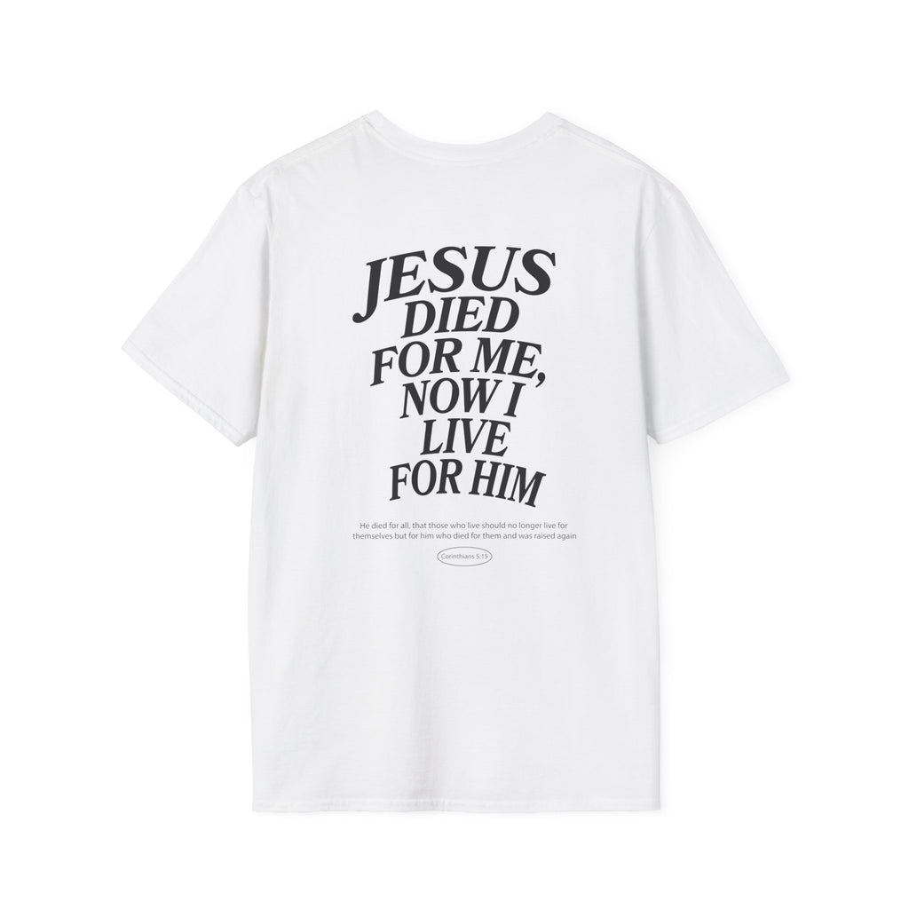 Christian T‑Shirt - "Got Jesus?" Front & "Jesus Died For Me, Now I Live For Him" Back