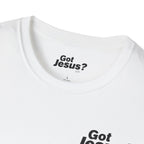 Got Jesus? Holy Spirit Graphic T-Shirt