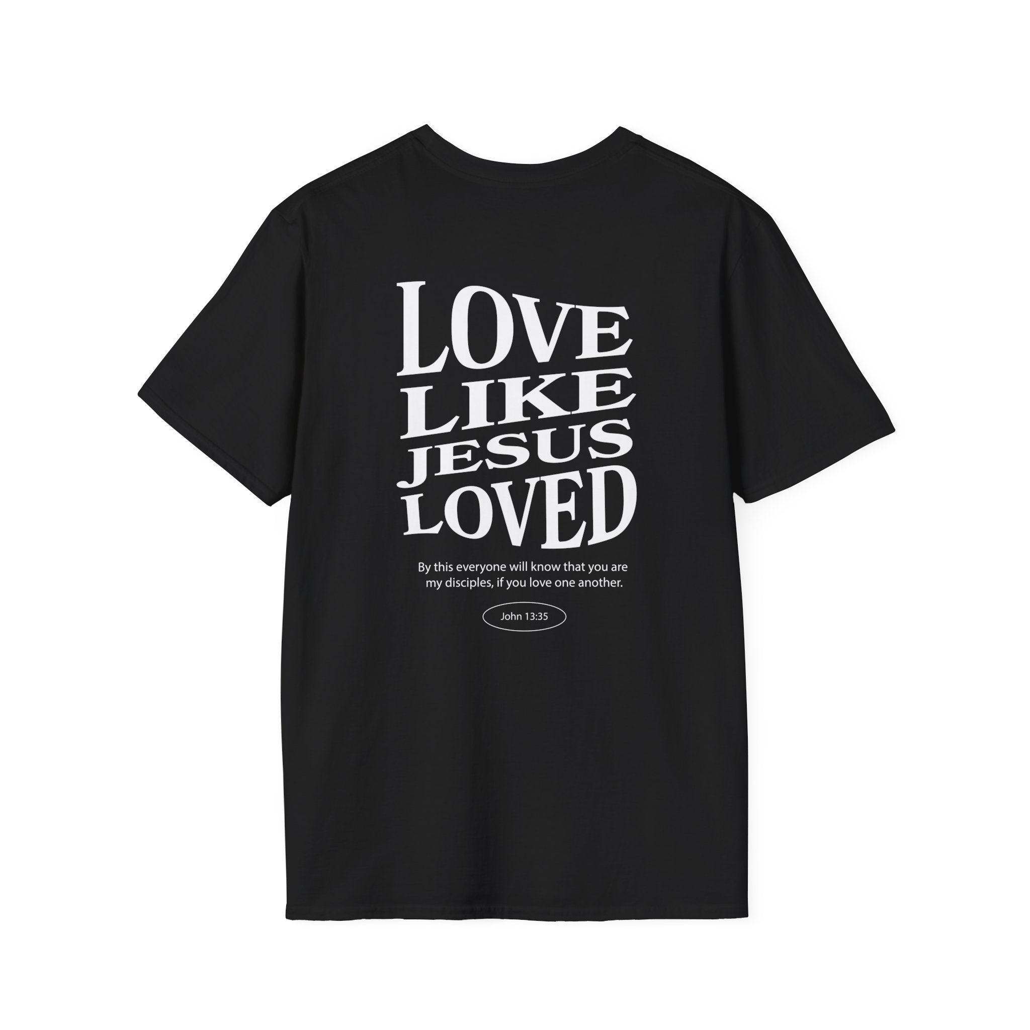 Christian T-Shirt — "Got Jesus?" Front & "Love Like Jesus Loved" Back Scripture Tee