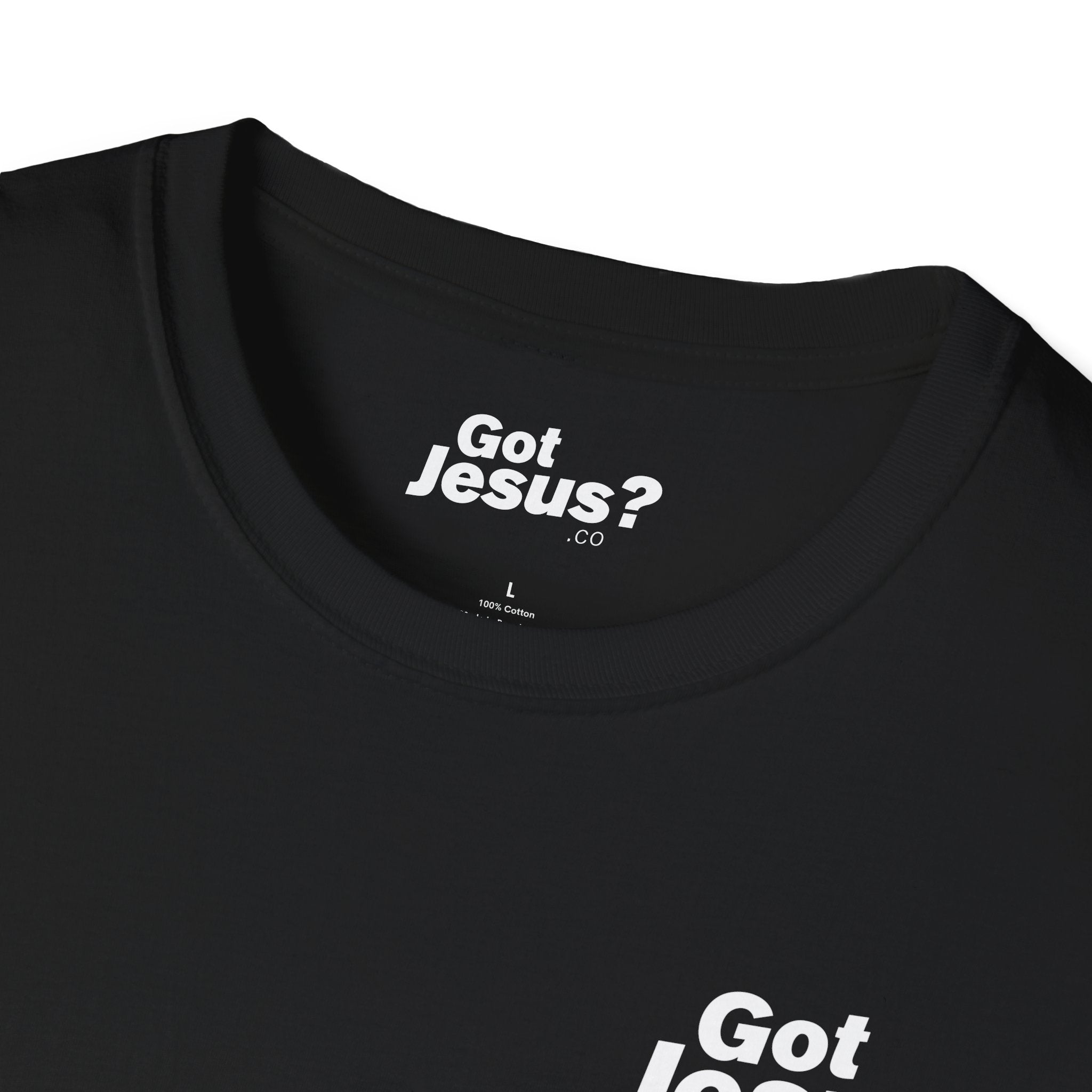 Christian T‑Shirt - "Got Jesus?" Front & "Jesus Died For Me, Now I Live For Him" Back