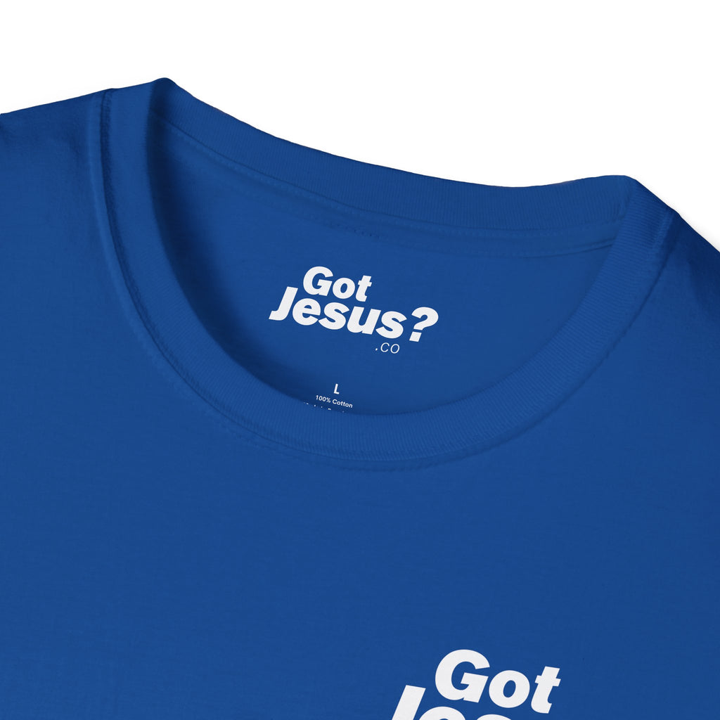 Jesus died for me, now I live for Him — 2 Corinthians 5:15 - Unisex Softstyle T-Shirt - Got Jesus?