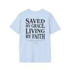 Saved by grace, living by faith — Ephesians 2:8  - Unisex Softstyle T-Shirt - Got Jesus?