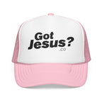 Got Jesus?  Foam Trucker Hat