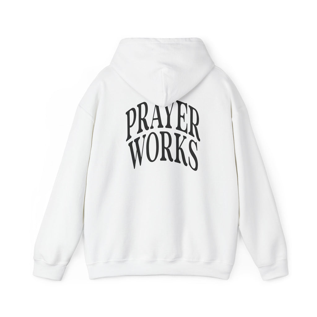 Prayer Works Hoodie – Inspirational Religious Pullover