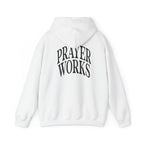 Prayer Works Hoodie – Inspirational Religious Pullover