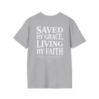 Saved by grace, living by faith — Ephesians 2:8 - Unisex Softstyle T-Shirt - Got Jesus?