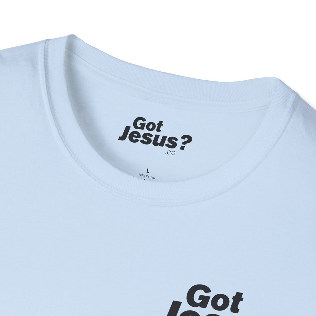 I was lost, but now I’m found — Luke 19:10 - Unisex Softstyle T-Shirt - Got Jesus?