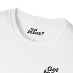 Our World Needs Jesus T-Shirt — "Got Jesus?" Front Christian Tee