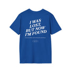I was lost, but now I’m found — Luke 19:10 - Unisex Softstyle T-Shirt - Got Jesus?