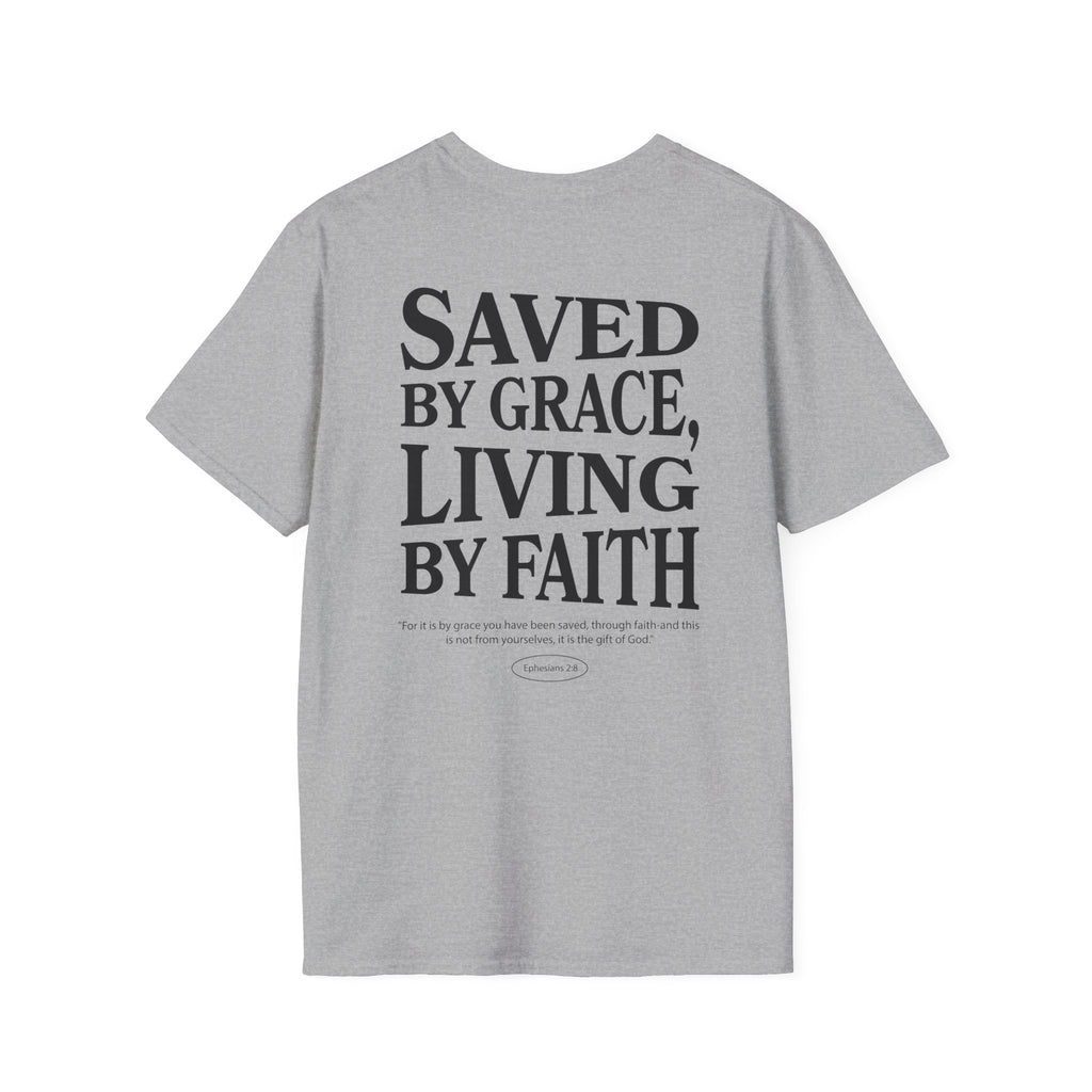 Saved by grace, living by faith — Ephesians 2:8  - Unisex Softstyle T-Shirt - Got Jesus?