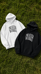 Prayer Works Hoodie – Inspirational Religious Pullover